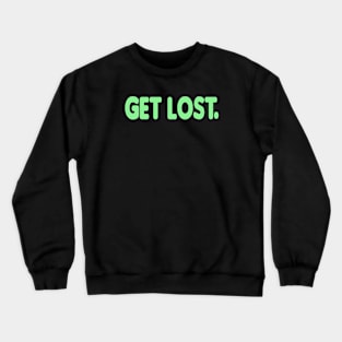 GET LOST. CLASSIC LOGO MATCHA Crewneck Sweatshirt
